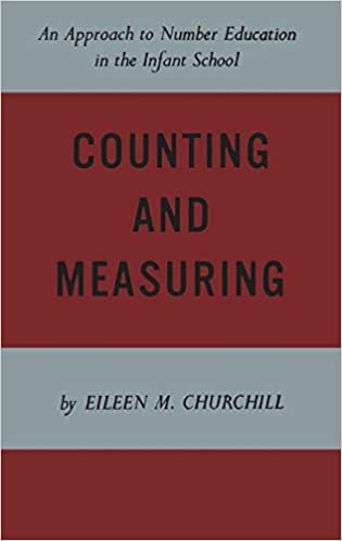 Counting and Measuring: An Approach to Number Education in the Infant School (Heritage)