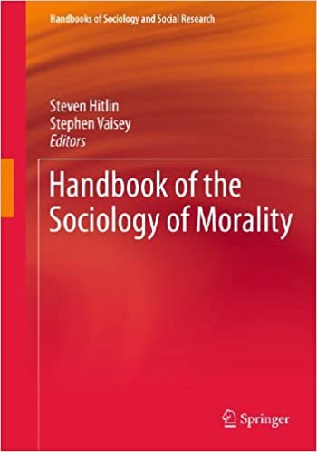 Handbook of the Sociology of Morality (Handbooks of Sociology and Social Research)