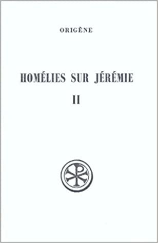SC 238 Homélies sur Jérémie, II (Sources chrétiennes)