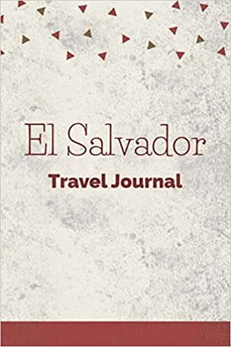 El Salvador Travel Journal: Fillable 6x9 Travel Journal | Dot Grid | Perfect gift for globetrotters for El Salvador trip | Checklists | Diary for ... abroad, au pair, student exchange, world trip
