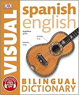 Spanish-English Bilingual Visual Dictionary (DK Bilingual Visual Dictionary) indir