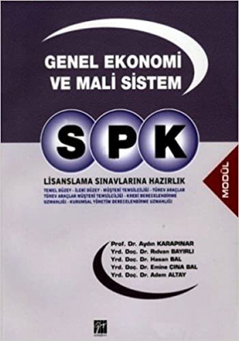 SPK GENEL EKONOMİ VE MALİ SİSTEM: Temel Düzey - İleri Düzey - Müşteri Temsilciliği - Türev Araçlar - Türev Araçlar Müşteri Temsilciliği - Kredi ... - ... - Kurumsal Yönetim Derecelendirme Uzmanlığı indir