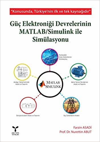 Güç Elektroniği Devrelerinin MATLAB / Simulink İle Simülasyonu indir