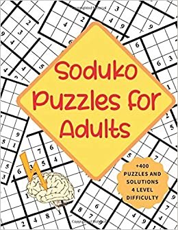 soduko puzzles for adults: 8.5” X 11” 145 pages ,more than 400 puzzles and solutions , Easy to Very Hard Sudoku for Adults in one book , Train Your Brain.