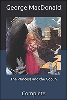 The Princess and the Goblin: Complete