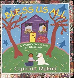Bless Us All: A Child's Yearbook of Blessings (Classic Board Books) indir