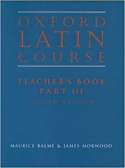 Oxford Latin Course:: Part III: Teacher's Book: Teacher's Book Pt.3