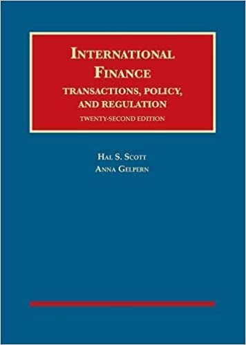 International Finance, Transactions, Policy, and Regulation (University Casebook Series)