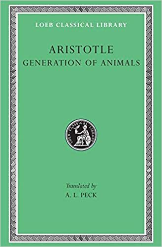 Generation of Animals: 013 (Loeb Classical Library)