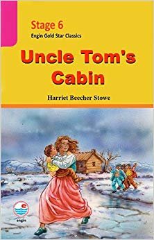 Uncle Tom's Cabin (Cd'li): Stage 6 - Engin Gold Star Classics