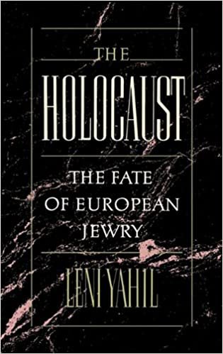 The Holocaust: The Fate of European Jewry, 1932-1945 (Studies in Jewish History (Oxford Hardcover))
