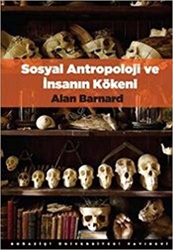 SOSYAL ANTROPOLOJİ VE İNSANIN KÖKENİ indir