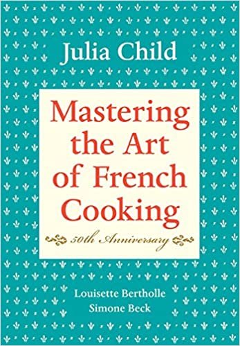 Mastering the Art of French Cooking: Vol 1