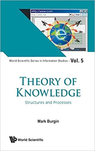 Theory of Knowledge: Structures and Processes (World Scientific Series in Information Studies) indir