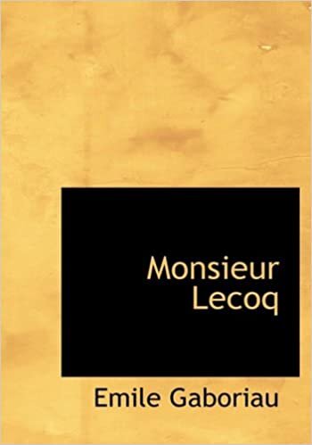 Monsieur Lecoq (Large Print Edition)