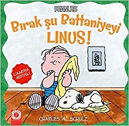 Peanuts Bırak Şu Battaniyeyi Linus!: Çıkartma Hediyeli