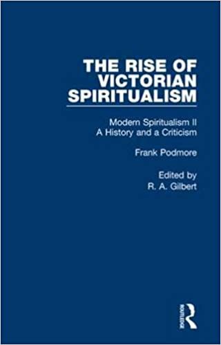 Modern Spiritualism: A History And Criticism (Rise of Victorian Spirituality, Band 7): 07