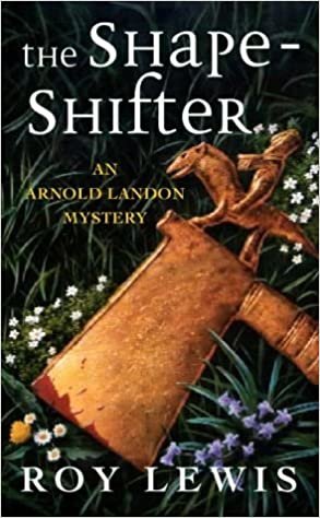 The Shape-shifter (Arnold Landon Mystery S.)