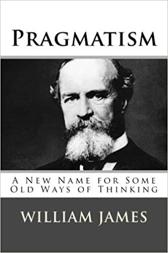 Pragmatism: A New Name for Some Old Ways of Thinking indir