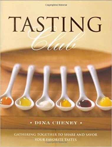 Tasting Club: Gathering Together to Share and Savor Your Favorite Tastes
