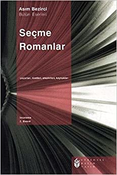 Seçme Romanlar: Yazarları, Roman Özetleri, Eleştiriler, Kaynaklar