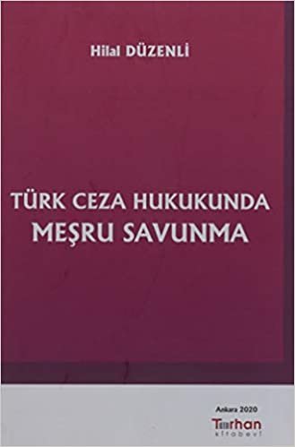 Türk Ceza Hukukunda Meşru Savunma indir