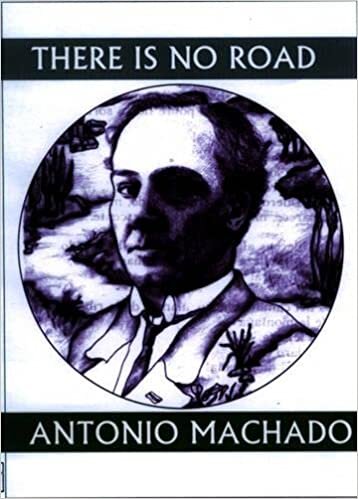 There is No Road: Proverbs by Antonio Machado (Companions for the Journey)
