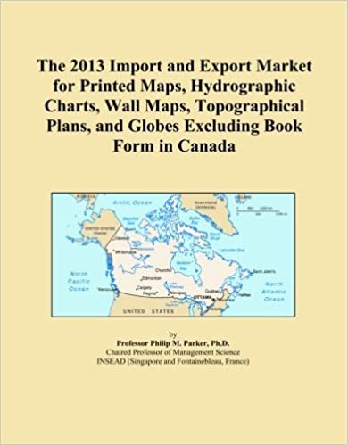 The 2013 Import and Export Market for Printed Maps, Hydrographic Charts, Wall Maps, Topographical Plans, and Globes Excluding Book Form in Canada