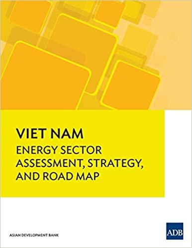 Viet Nam: Energy Sector Assessment, Strategy, and Road Map indir