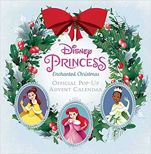 Disney Princess: Enchanted Christmas: The Official Pop-Up Advent Calendar