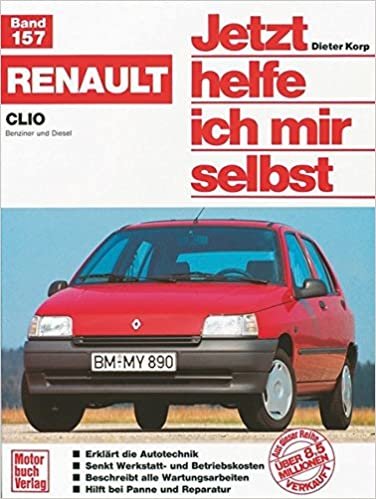 Renault Clio (Jetzt helfe ich mir selbst)