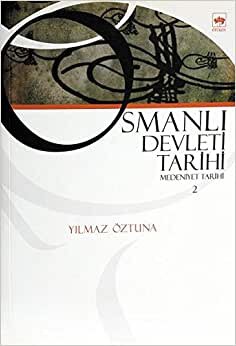 Osmanlı Devleti Tarihi 2 - Medeniyet Tarihi
