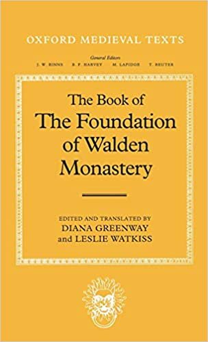 The Book of the Foundation of Walden Monastery (Oxford Medieval Texts)
