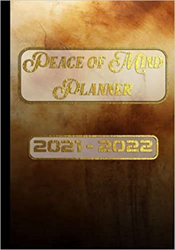 Peace of Mind Planner 2021-2022: daily, monthly, yearly plans Business Affairs, Wishes and Quotes: September journal Daily planners Academic Year ... With Phone Book, Notes & Password Log