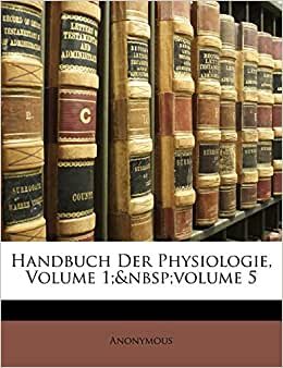 Handbuch Der Physiologie, Cilt 1; Cilt 5 [Almanca]