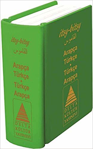 Itsy Bitsy Dictionary Arapça - Türkçe / Türkçe - Arapça Sözlük (Ciltli)