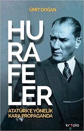 Hurafeler;Atatürk'e Yönelik Kara Propaganda indir
