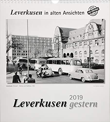 Leverkusen gestern 2019: Leverkusen in alten Ansichten