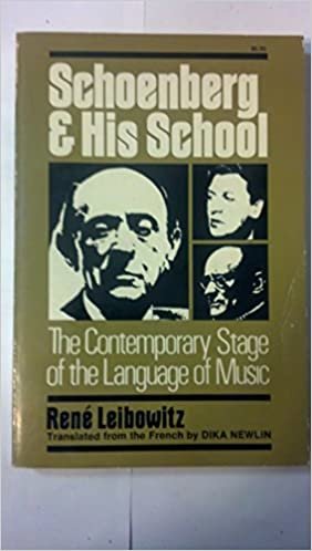 Schoenberg And His School: The Contemporary Stage Of The Language Of Music