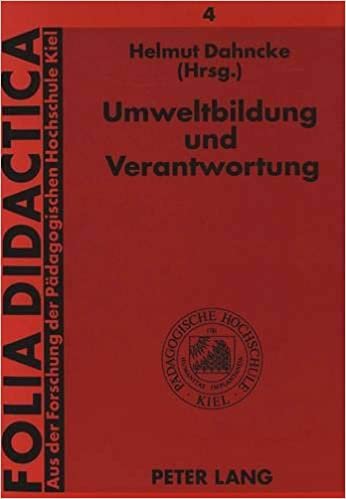 Umweltbildung und Verantwortung: Dokumentation zur Ehrenpromotion von Wolfgang Bleichroth und Hans-Heinrich Hatlapa (Folia Didactica, Band 4)