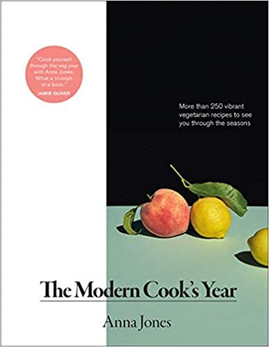 Modern Cook's Year: More Than 250 Vibrant Vegetarian Recipes to See You Through the Seasons