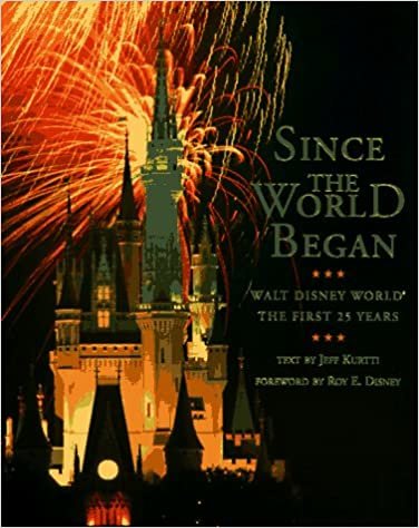 Since the World Began: Walt Disney World: The First 25 Years (A Disney Parks Souvenir Book) indir