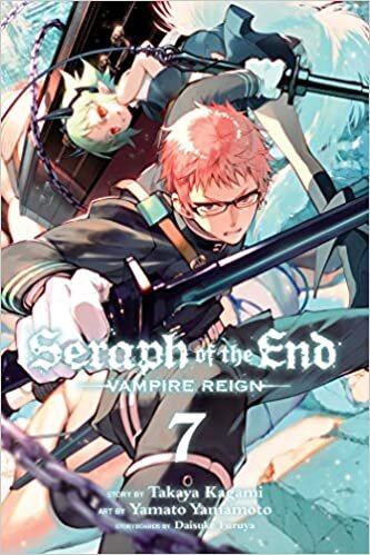 Seraph of the End 7: Vampire Reign: Volume 7