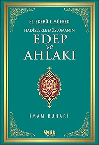 Hadislerle Müslümanın Edep ve Ahlakı (Ciltli) indir