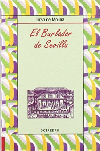 El burlador de Sevilla (Biblioteca Básica, Band 3) indir