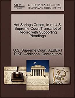 Hot Springs Cases, In re U.S. Supreme Court Transcript of Record with Supporting Pleadings