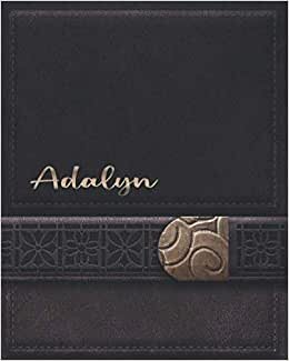 ADALYN JOURNAL GIFTS: Novelty Adalyn Present - Perfect Personalized Adalyn Gift (Adalyn Notebook)