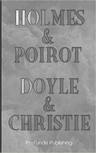 Holmes & Poirot: "A Study in Scarlet" & "The Mysterious Affair at Styles"