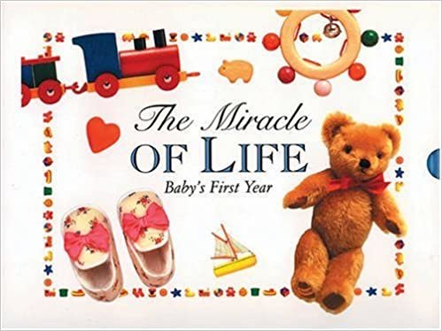 The Miracle of Life: Baby's First Year