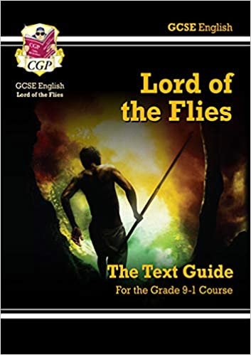 GCSE English Text Guide - Lord of the Flies (CGP GCSE English 9-1 Revision)